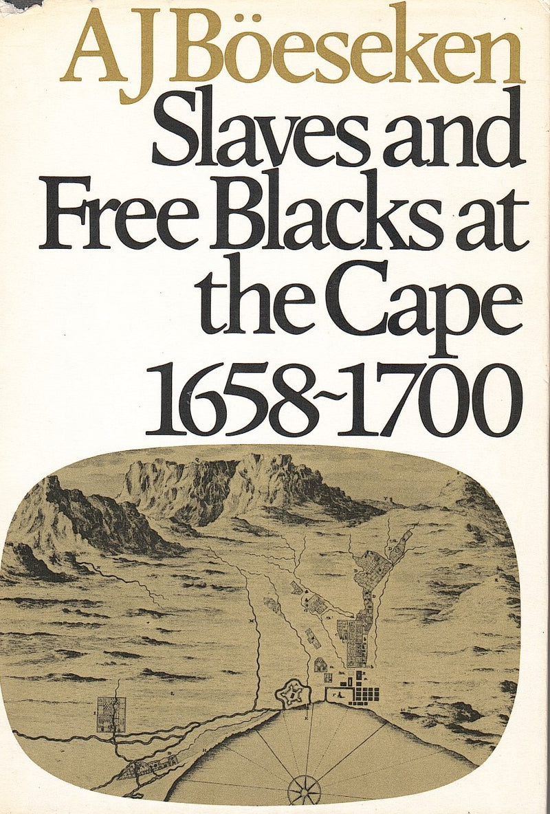 SLAVES AND FREE BLACKS AT THE CAPE, 1658-1700