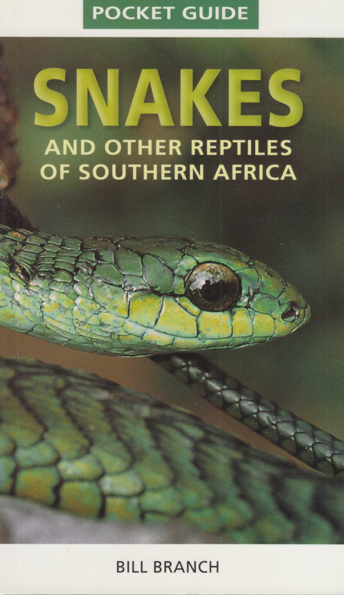 SNAKES and other reptiles of Southern Africa, pocket guide