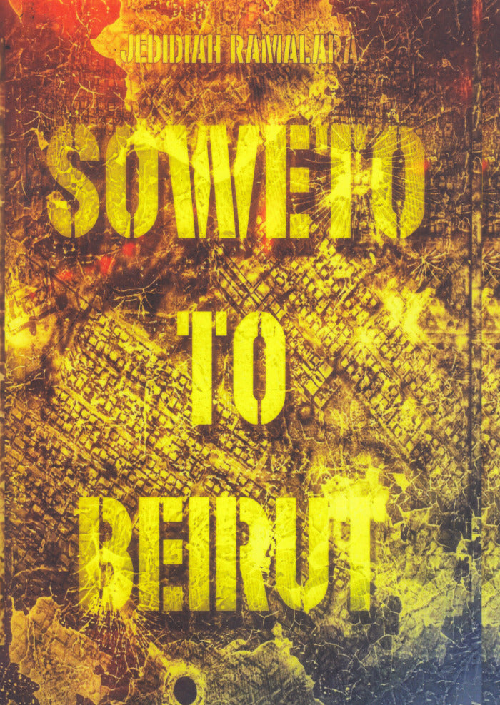 SOWETO TO BEIRUT