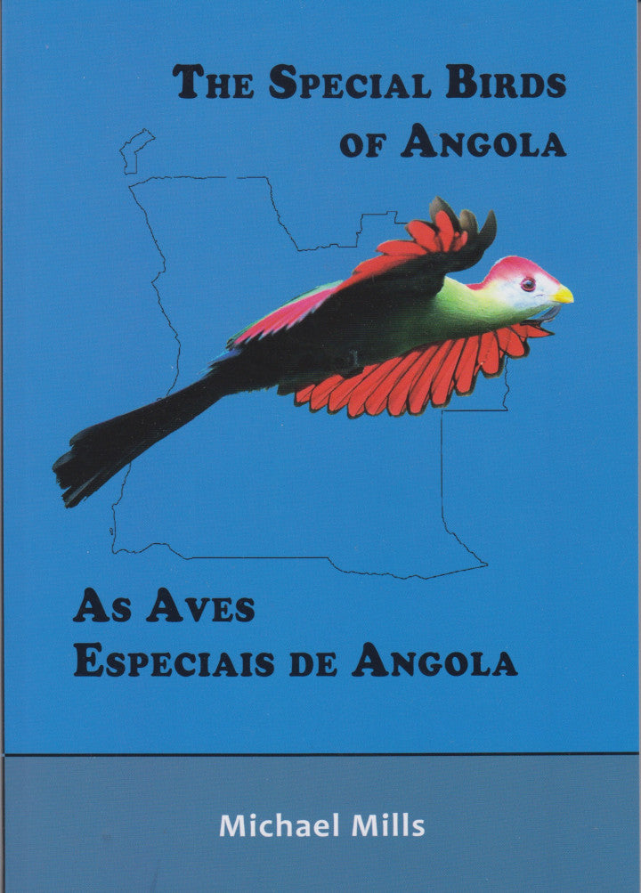 THE SPECIAL BIRDS OF ANGOLA / AS AVES ESPECIAIS DE ANGOLA