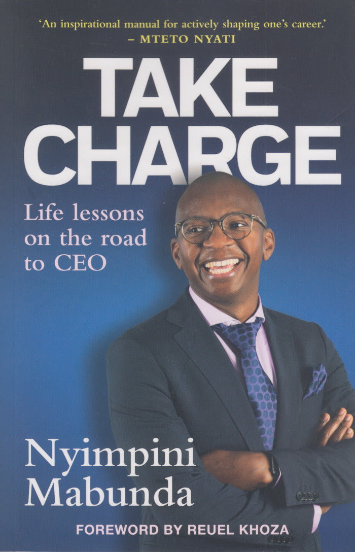 TAKE CHARGE, life lessons on the road to CEO