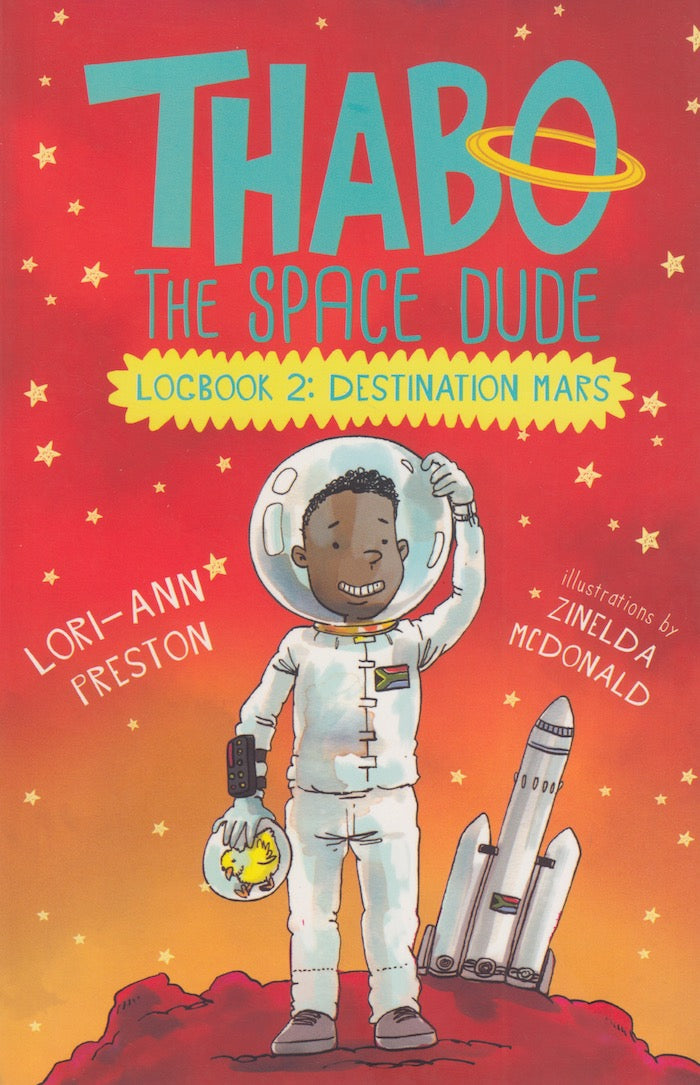 THABO, THE SPACE DUDE, logbook 2: destination Mars