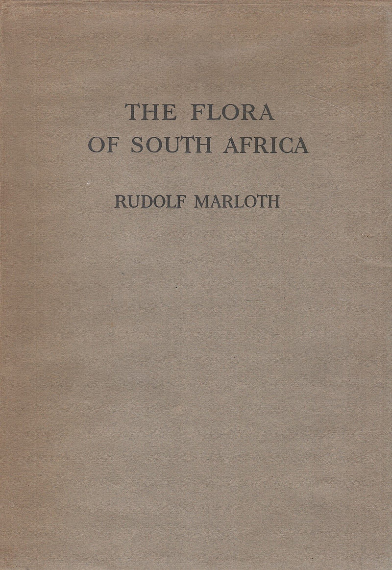 THE FLORA OF SOUTH AFRICA, with a synopsis of the South African genera of phanerogamous plants, Volume III, Sympetalae