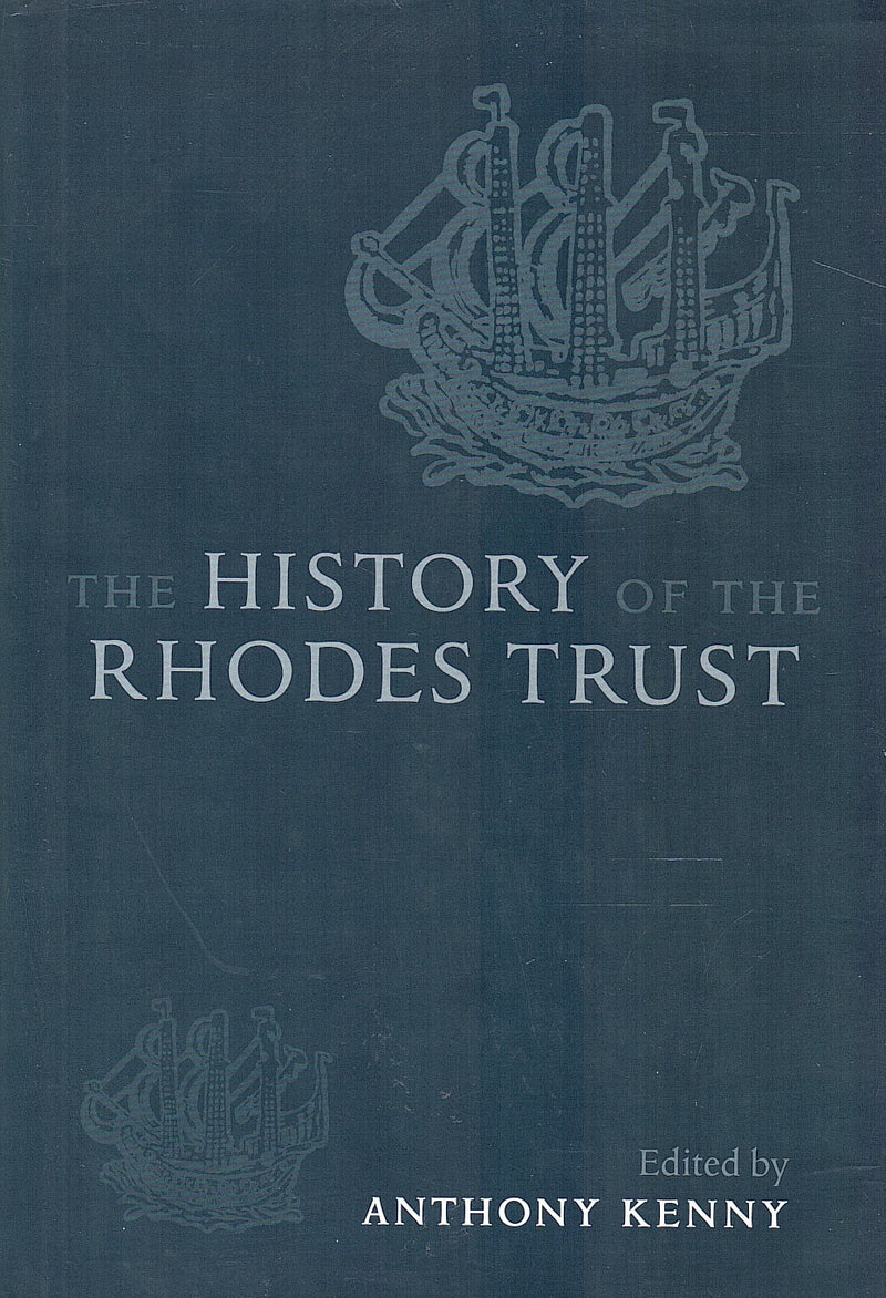 THE HISTORY OF THE RHODES TRUST, 1902-1999