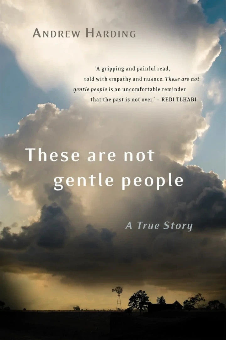 THESE ARE NOT GENTLE PEOPLE, a true story
