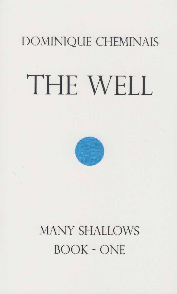 THE WELL, Many Shallows