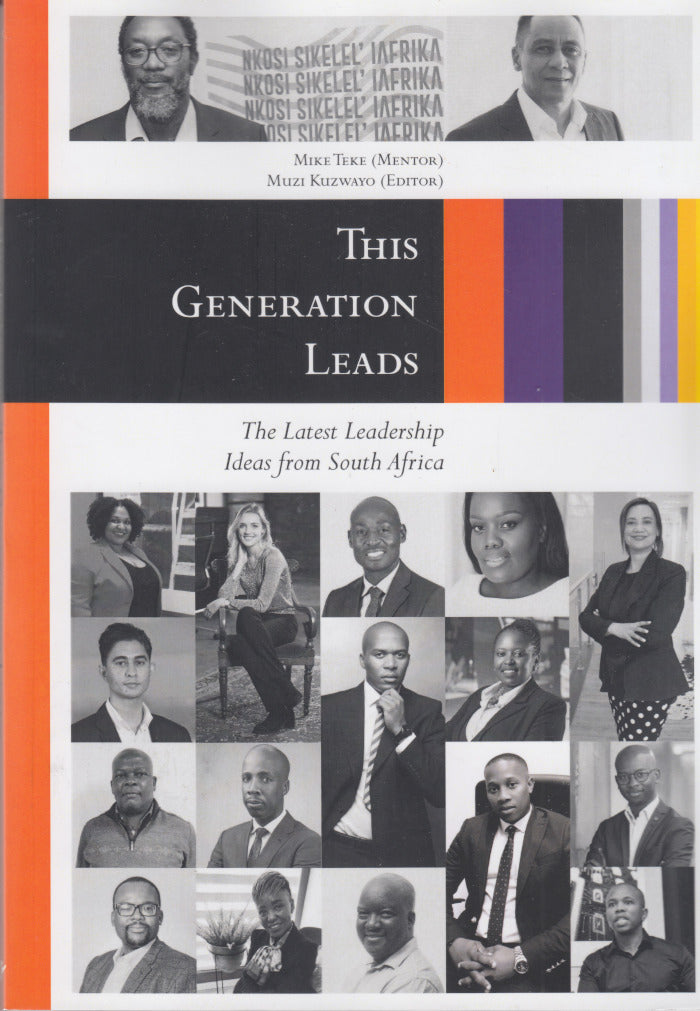 THIS GENERATION LEADS, the latest leadership ideas from South Africa
