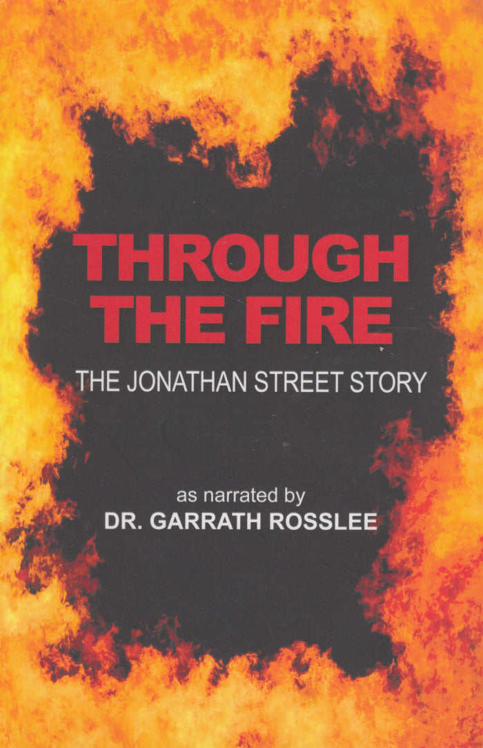 THROUGH THE FIRE, the Jonathan Street story