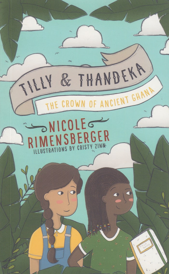 TILLY & THANDEKA, The Crown of Ancient Ghana