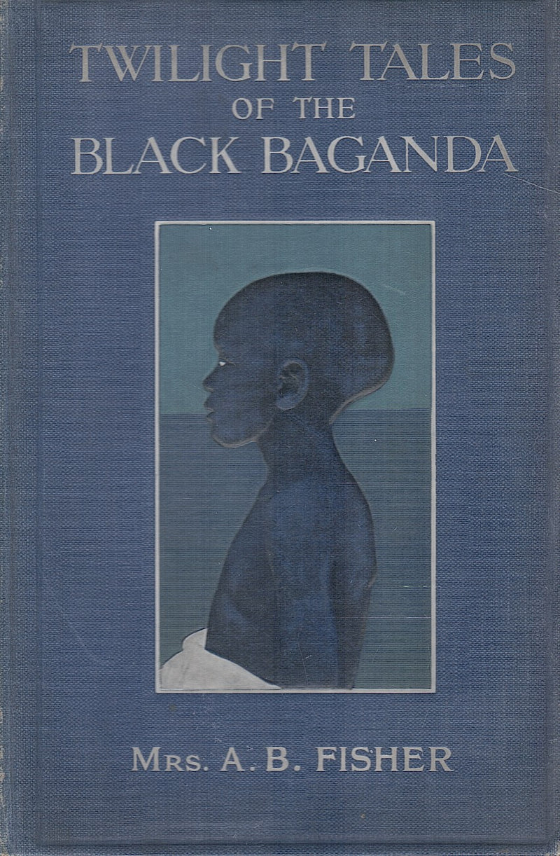TWILIGHT TALES OF THE BLACK BAGANDA, with illustrations