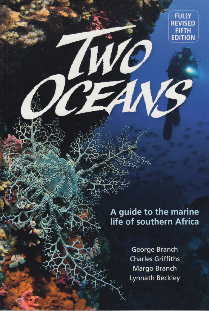 TWO OCEANS, a guide to the marine life of southern Africa