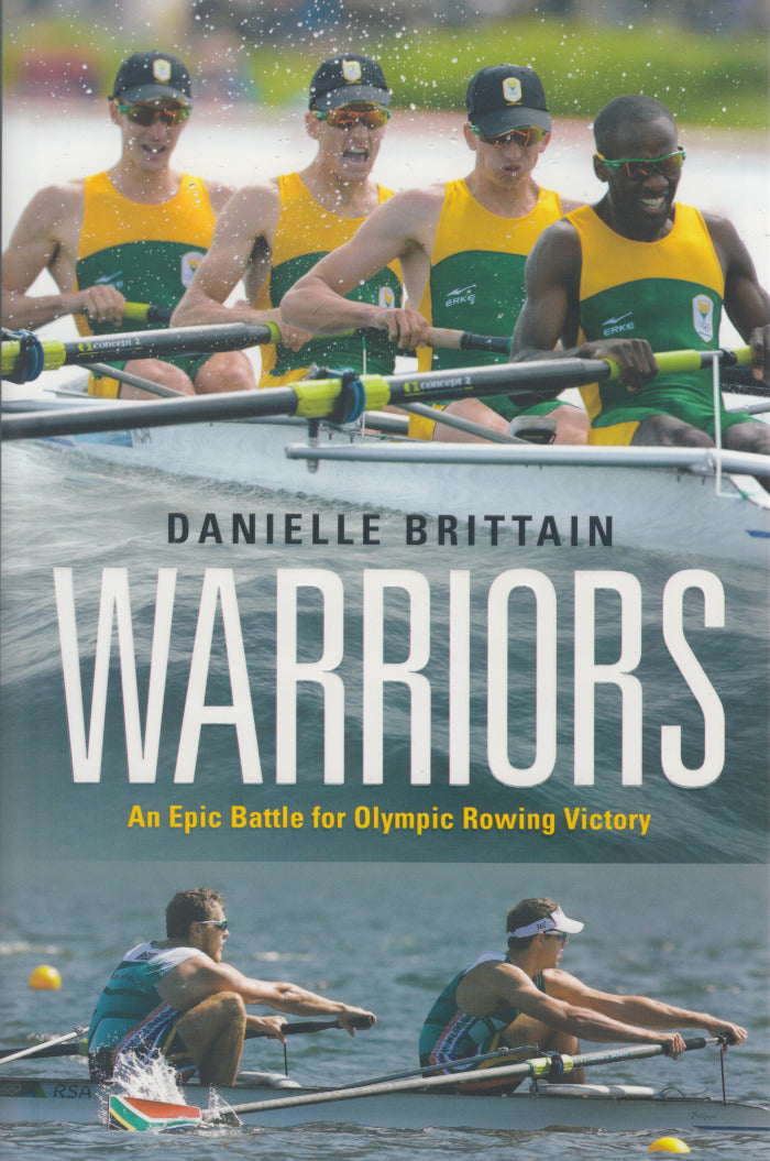 WARRIORS, an epic battle for Olympic rowing victory