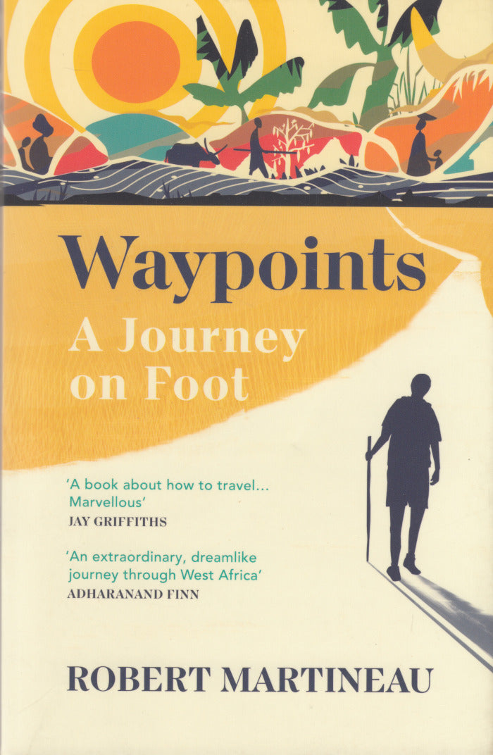 WAYPOINTS, a journey on foot