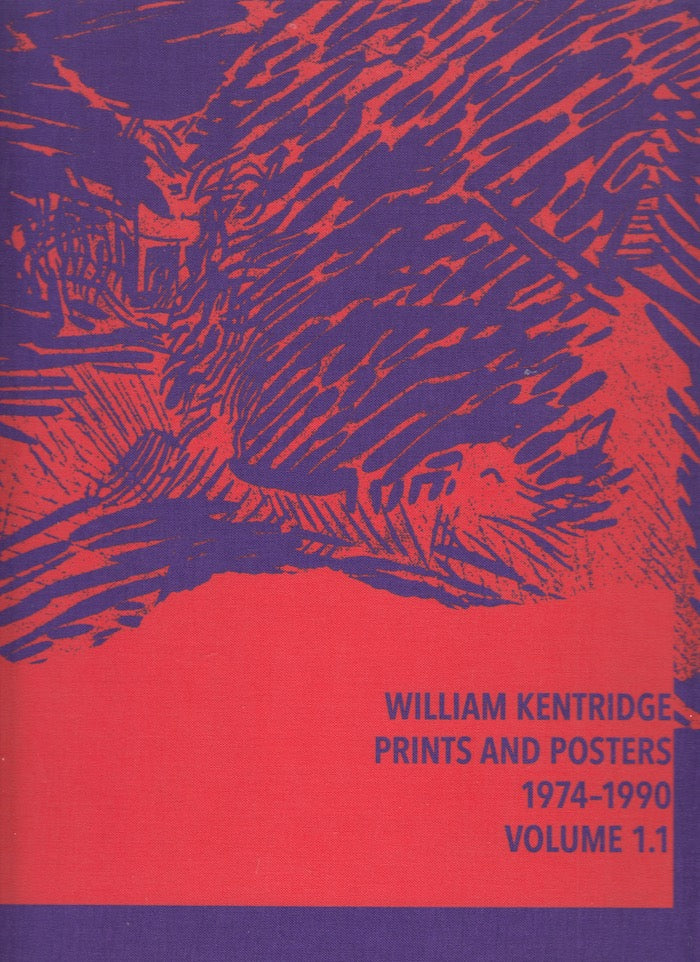 WILLIAM KENTRIDGE, prints and posters 1974-1990, volumes 1.1 & 1.2, catalogue raisonné