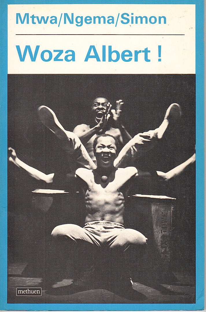 WOZA  ALBERT!, with production photos by Chris Harris and David Liddle