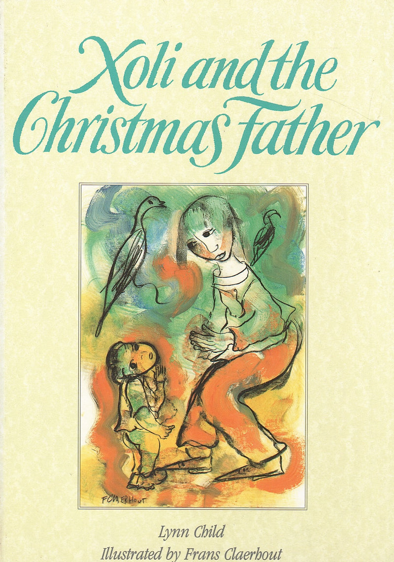 XOLI AND THE CHRISTMAS FATHER, illustrated by Frans Claerhout