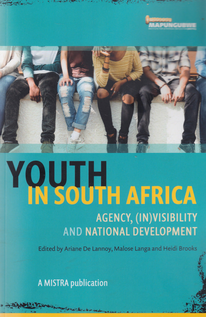YOUTH IN SOUTH AFRICA, agency, (in)visibility and national development