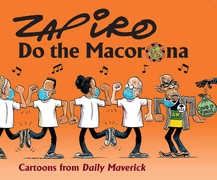 DO THE MACORONA, cartoons from Daily Maverick